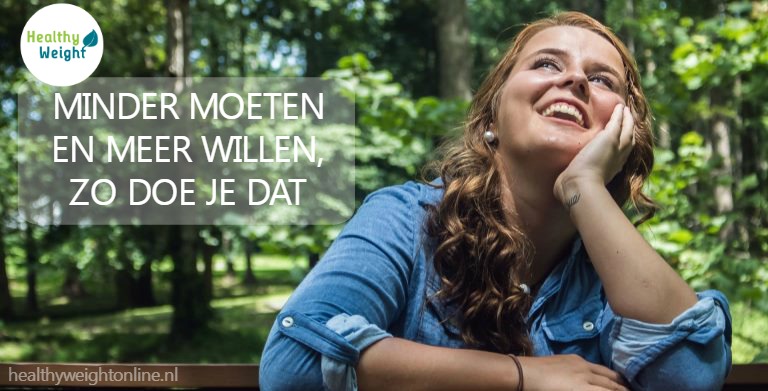 MINDER MOETEN EN MEER WILLEN, ZO DOE JE DAT