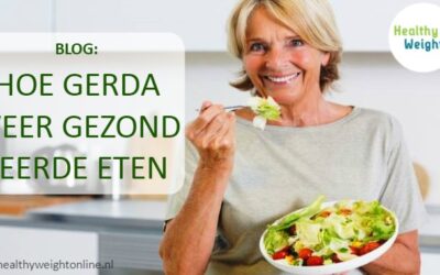 HOE GERDA WEER GEZOND LEERDE ETEN