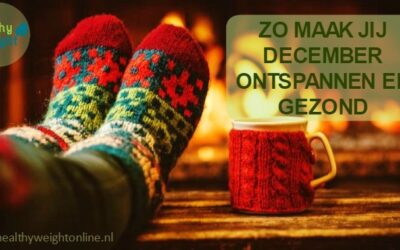 ZO MAAK JIJ DECEMBER ONTSPANNEN EN GEZOND